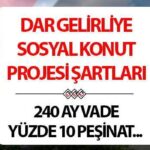 KONUT KREDİSİ FAİZ ORANLARI 2025 | Düşük gelirli sosyal konut projesine başvuru koşulları nelerdir? Vade sonu 240 ay ve ilk evini alanlara yüzde 10 peşinat…