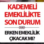 DUYURU GELDİ! KADEMELİ EMEKLİLİK MÜJDESİ NE ZAMAN GELECEK?|2025 KADEMELİ EMEKLİLİK DÜZENLEMESİ ÇIKTI MI? ERKEN EMEKLİLİK İÇİN PRİM ŞARTI SON DURUM NE?|1999 SONRASI SİGORTALILAR DİKKAT: KADEMELİ EMEKLİLİK HAKKI İÇİN SİGORTALILIK SÜRESİ VE PRİM ŞARTLARI DEĞİŞTİ Mİ?}
