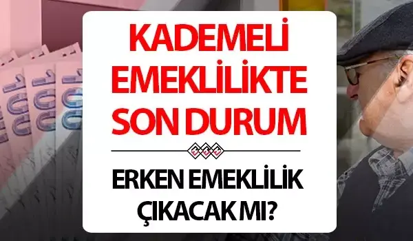 DUYURU GELDİ! KADEMELİ EMEKLİLİK MÜJDESİ NE ZAMAN GELECEK?|2025 KADEMELİ EMEKLİLİK DÜZENLEMESİ ÇIKTI MI? ERKEN EMEKLİLİK İÇİN PRİM ŞARTI SON DURUM NE?|1999 SONRASI SİGORTALILAR DİKKAT: KADEMELİ EMEKLİLİK HAKKI İÇİN SİGORTALILIK SÜRESİ VE PRİM ŞARTLARI DEĞİŞTİ Mİ?}