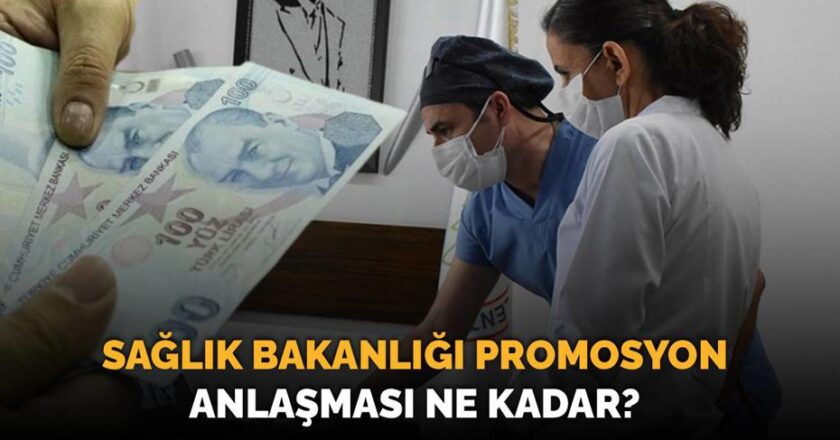 Sağlık Bakanlığı promosyon ödemeleri 2025’te: Miktar ne olacak?